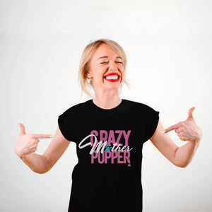 Funny t-shirt for dog lovers and a perfect gift idea for dog moms. Custom text print "Crazy Mother Pupper". Good quality t-shirt 100% pre-shrunk cotton, classic fit. Available in red and black colours. 